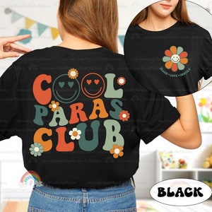 Paraprofessional Shirt, Cool Para Club, Para Squad Shirt, Teacher Aide, Para Appreciation, Para Life Shirt, Teacher Graduation Gift