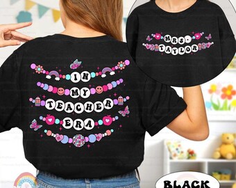 Custom Teacher Shirt In My Teacher Era, Teacher Friendship Bracelet, Back To School Shirt, Kindergarten Teacher, Teacher Appreciation Gift