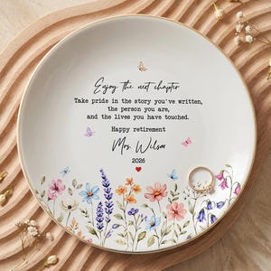 Custom Wildflower Retirement Jewelry Dish, Teacher Retirement Gift, Retired Teacher Gift, New Chapter Ring Dish, Teacher Appreciation Gift