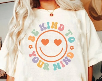Be Kind To Your Mind Shirt, School Counselor Mental Health Tee