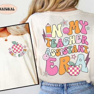 Teacher Assistant Shirt, In My Cool Teacher Era, Custom Teacher Shirt, Retro Teacher Era Shirt, Back To School, Teacher Appreciation Gift