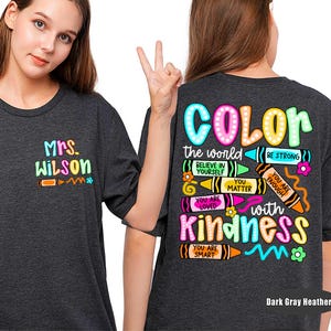 Personalized Teacher Shirt, Color The World With Kindness Teacher Crayon, Back To School, Kindergarten Teacher, Teacher Appreciation Gift