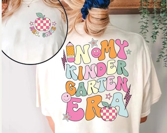 Teacher Shirt, In My Kindergarten Era, Custom Kindergarten Teacher Shirt, Retro Teacher Era Shirt, Back To School, Teacher Appreciation Gift