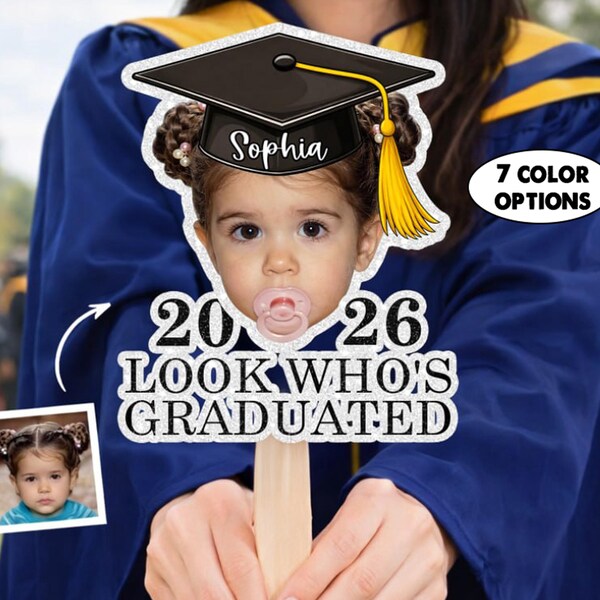 Grad Face Sign Look Whos Graduated Sign - Etsy