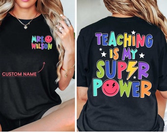 Teacher Shirt, Teaching Is My Superpower Shirt, Funny Teacher Shirt, Elementary Teacher, Back To School Shirt, Teacher Appreciation Gift