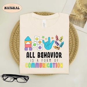 Teacher Shirt, All Behavior Is A Form Of Communication, Special Education Teacher Shirt, Neurodiversity, Sped Teacher, Inclusion Matters