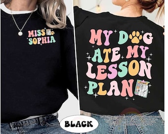 My Dog Ate My Lesson Plan Teacher Shirt, Funny Teacher Shirt, Teacher Life Dog Mom, Kindergarten Teacher Shirt, Teacher Appreciation Gift