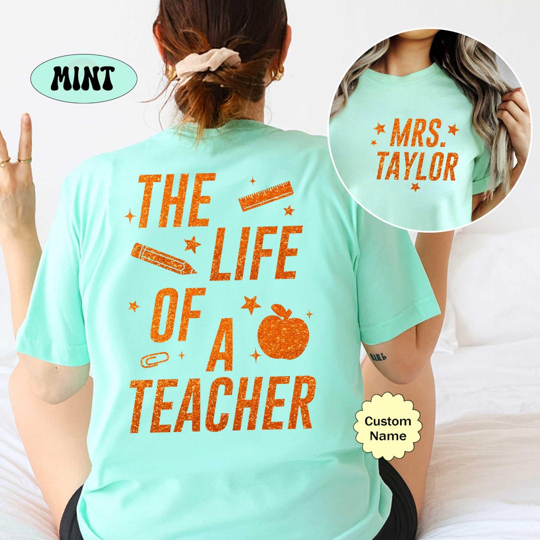 Custom the Life of a Teacher T-shirt, Teacher Shirt Showgirl Era Shirt ...