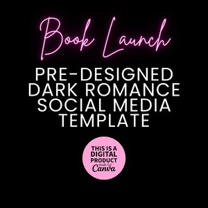 K&ouml;nnte beinhalten: Eine digitale Social-Media-Vorlage f&uuml;r einen Buchstart zum Thema Dark Romance. Der Text lautet Book Launch, PRE-DESIGNED DARK ROMANCE SOCIAL MEDIA TEMPLATE und THIS IS A DIGITAL PRODUCT made for Canva in Pink und Wei&szlig; auf schwarzem Grund.