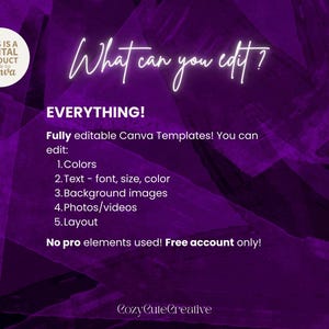 May include: Digital product Canva template with a purple background. Text reads "What can you edit? EVERYTHING!" and lists editable features: colors, text, background images, photos/videos, and layout. Includes "No pro elements used! Free account only!"