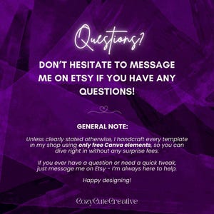 May include: A purple background with white text that reads "Questions?" and "DON'T HESITATE TO MESSAGE ME ON ETSY IF YOU HAVE ANY QUESTIONS!" Additional text provides shop details and a note about using free Canva elements.