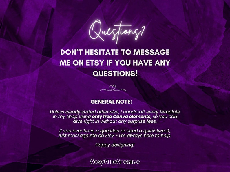 May include: A purple background with white text that reads "Questions?" and "DON'T HESITATE TO MESSAGE ME ON ETSY IF YOU HAVE ANY QUESTIONS!" Additional text provides shop details and a note about using free Canva elements.