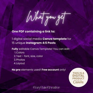 May include: A digital product advertisement on a purple background. The text reads "What you get" followed by details about a Canva template for Instagram posts. The template is fully editable, allowing customization of colors, text, photos, and layout. The product is made for Canva.
