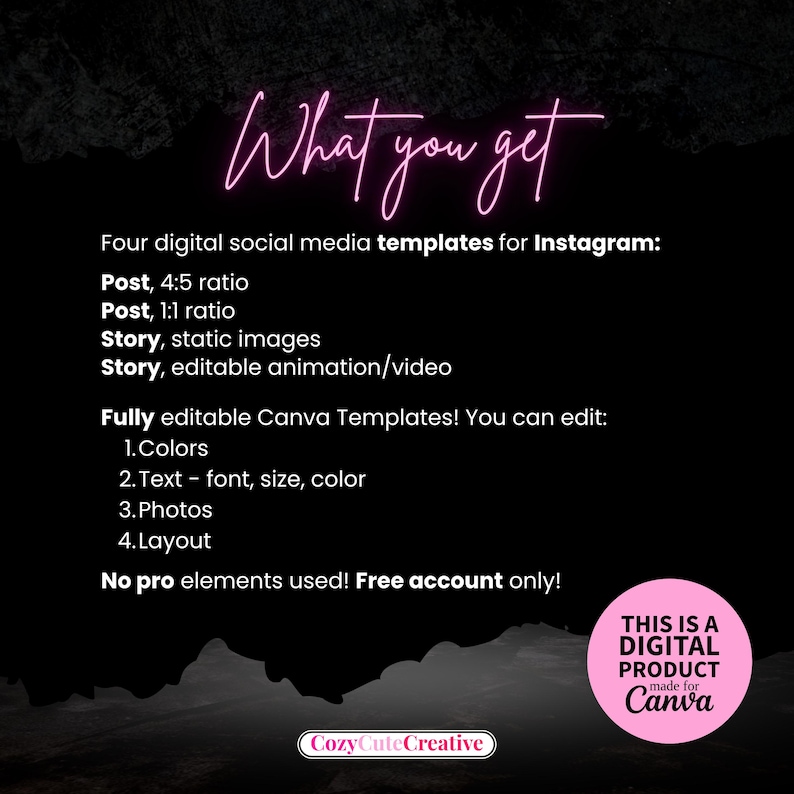 K&ouml;nnte beinhalten: Eine schwarze digitale Grafik mit pinkfarbenem Text, der What you get lautet und vier Instagram-Vorlagen einschlie&szlig;lich Post- und Story-Formaten auflistet. Es werden vollst&auml;ndig bearbeitbare Canva-Funktionen wie Farben, Text, Fotos und Layout spezifiziert.