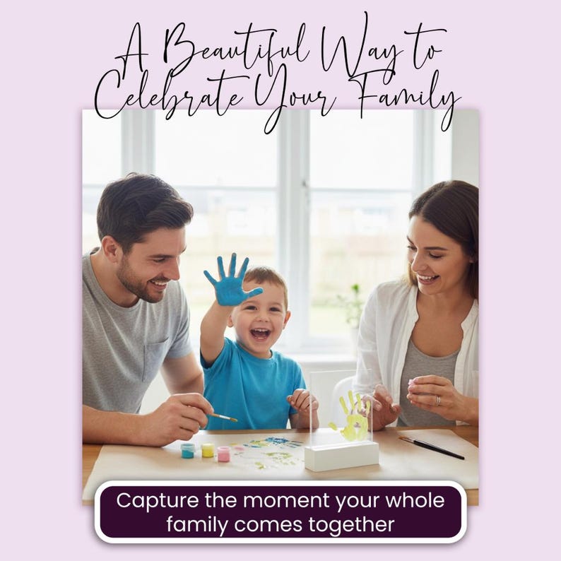 May include: A family is gathered around a table, painting. A child has a blue handprint on their hand. The image has the text "A Beautiful Way to Celebrate Your Family" and "Capture the moment your whole family comes together."