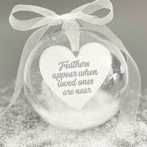 Feathers appear when loved ones are near&quot; Dad Memorial Bauble