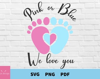 Gender Reveal Svg, Pink or Blue We Love You Svg, Png, Clipart, Cut Files for Cricut, Silhouette, Baby Feet Svg, Footprints Svg, Baby Shower