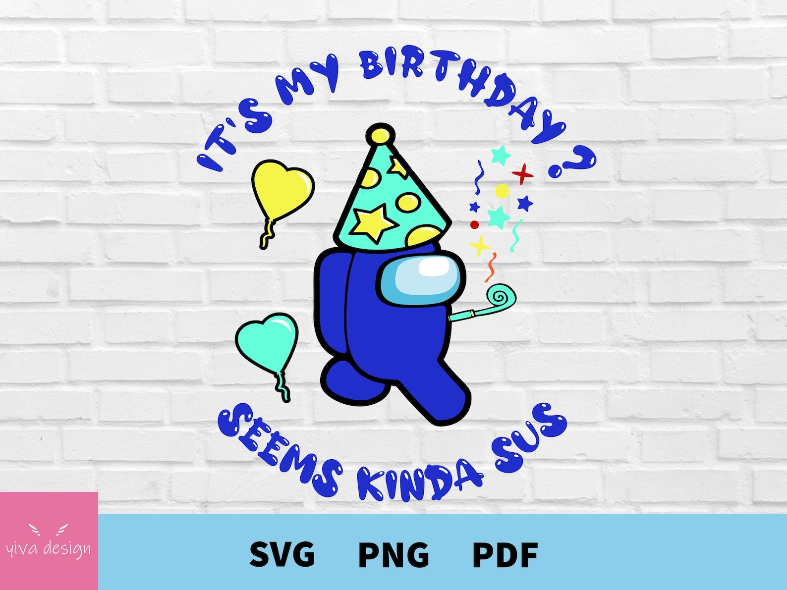 Among Us Birthday Svg Among Us Character Svg Among Us Cute Etsy