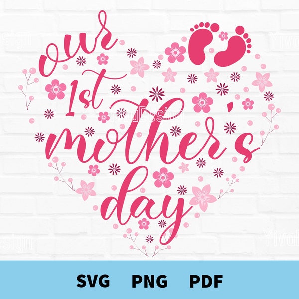 Our First Mother's Day Svg, Our 1st Mothers Day Clipart, Mom and Baby Matching Shirts, Heart Clipart, Mama Png, My 1st Mothers Day SVG