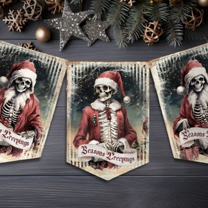 May include: A decorative banner featuring three pennants with illustrations of skeletons dressed in red Santa Claus suits and hats. Each skeleton holds a scroll with the text Seasons Creepings printed in a dark red, gothic-style font.