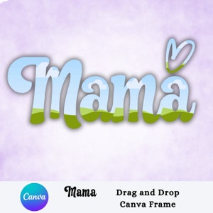 Mama Drag and Drop Canva Frame, Canva Frames-sjabloon, vul je eigen Canva