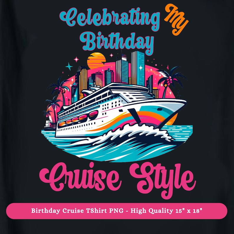 birthday cruise t shirt png svg