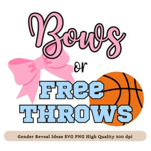 Puede incluir: Un diseño para una fiesta de revelación de género con un lazo rosa y el texto "Bows or Free Throws".