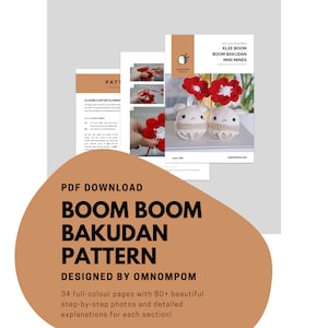 Puede incluir: Un patrón de descarga digital para tejer un juguete de peluche Boom Boom Bakudan. El patrón está diseñado por Omnompom e incluye 34 páginas a todo color con más de 80 fotos paso a paso e instrucciones detalladas.
