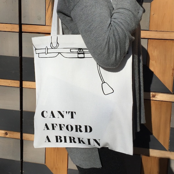 Birkin Canvas Tote - 100 % cotton, tote bag, funny quotes, designer tote bag, funny gift, valentines gift, gift for her, canvas tote bag