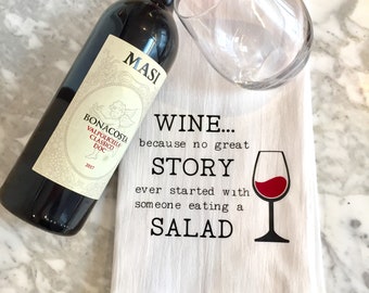 Wine Tea Towel - 100% cotton, flour sack, wine lovers, wine gift, funny quote, funny gift, valentines gift, wine