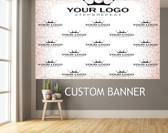 May include: A white backdrop with a rose gold glitter pattern and the text "YOUR LOGO STEP & REPEAT" at the top. The backdrop is decorated with a repeating pattern of black crowns and the text "YOUR LOGO STEP & REPEAT". The text "CUSTOM BANNER" is at the bottom of the backdrop.