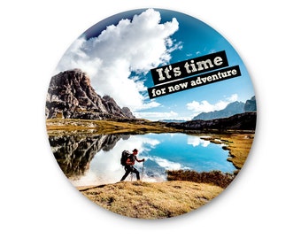 It’s time for new adventure gift fridge magnet, mountain fun gift fridge magnets with photo, motivational hiker travel refrigerator magnet