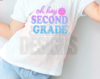Oh hé, deuxième année ombré PNG | Sublimation mignonne de retour à l'école | Enseignant en téléchargement numérique | Chemise 2e année PNG pour Cricut | Kawaii