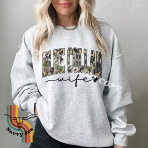 Blue Collar Wife Came Sweatshirt