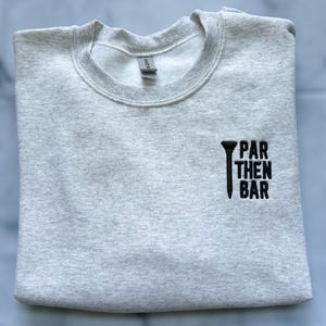 Embroidered Par Then Bar 3D Font Crewneck | Golf