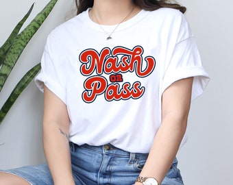 Nash or Pass, Let's Party in Nash, Birthday Girls, Bachelorette Party, Nashville Vacay, Girls Weekend Shirts, Nashville Trip T-shirts