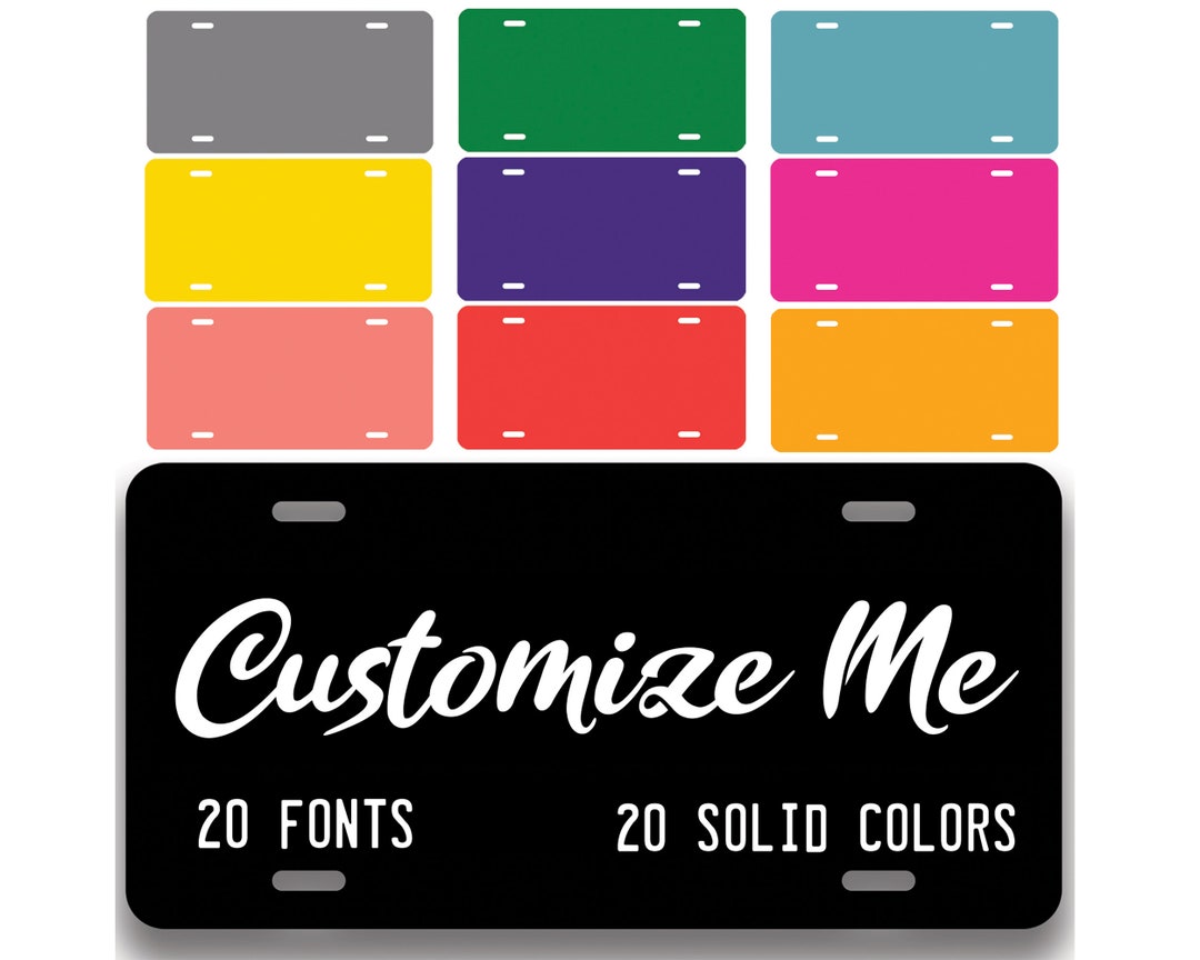 Custom License Plate Personalized Plate Custom Car Tags 20 Colors and