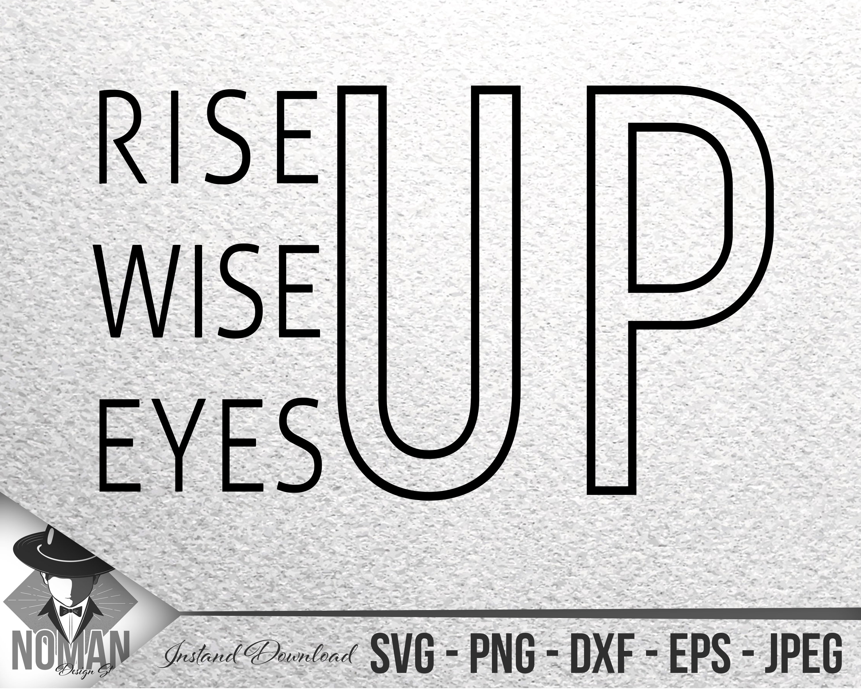 Download Rise Wise Eyes Up Svg Cute Hamilton Broadway Lover Shirt ...