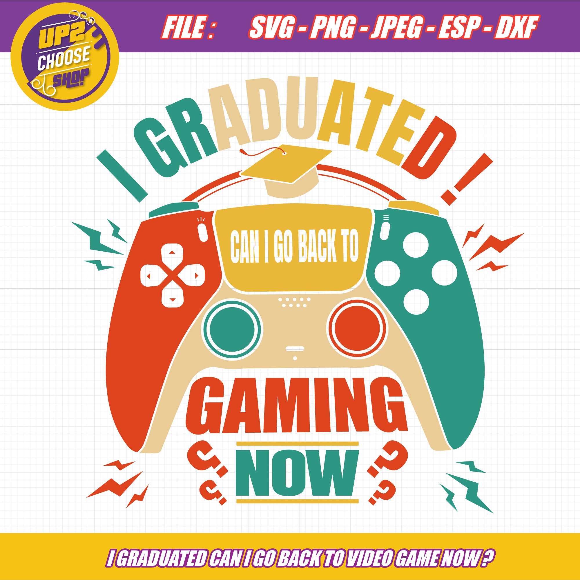 I Graduated Can I Go Back To Gaming Now Gaming Video Game Etsy