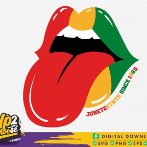 May include: Red, yellow, and green lips with a tongue sticking out. The text "Juneteenth Since 1865" is written around the lips.