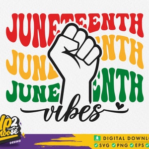 Juneteenth Vibes svg, Juneteenth Svg, 1865 Juneteenth svg, Black history Svg, Juneteenth Shirt Svg, Since 1865, Svg files for cricut