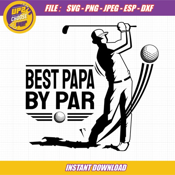 Best Papa by Par Svg Golf Dad Svg Best Dad Svg Father's - Etsy