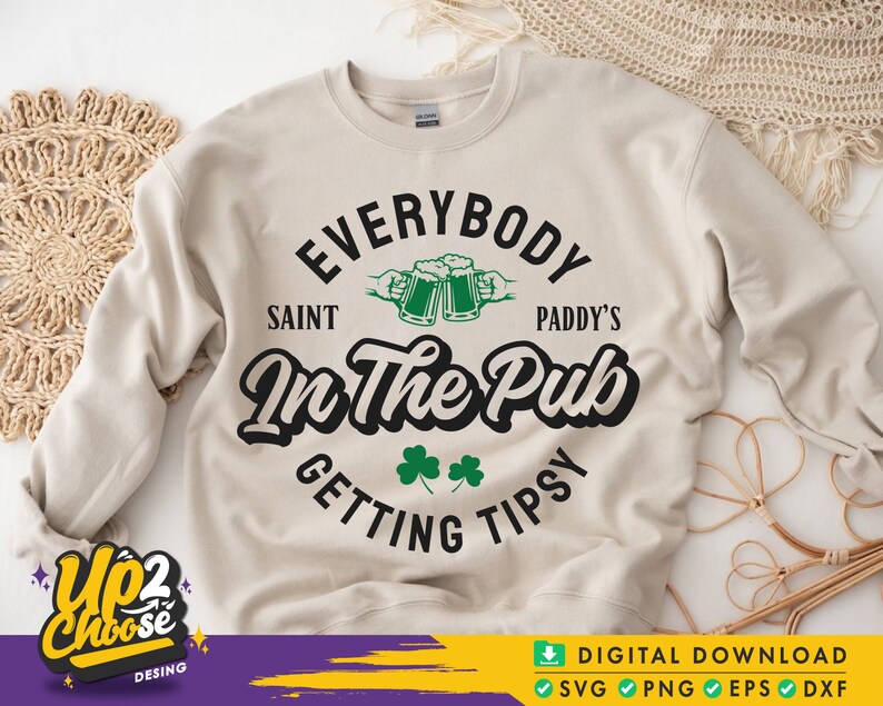 Everybody in the Pub Gettin Tipsy Svg, St Paddy's Svg, St Patricks Day ...