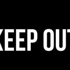 Keep Out Sticker Vinyl Decal - Warning Sign Danger Car Window Bumper Wall