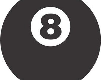 May include: A black and white 8-ball with the number 8 in the center.