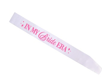 In My Bride Era Pink Bachelorette Party Bride Sash | Bachelorette Party Theme | Bride to Be Bridal Sash Hot Pink Themed Party