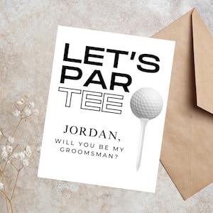 Personalized Groomsmen Proposal Golf Edition Best Man Proposal Card 4.25x5.5 Cards w/ Envelope for Will You Be My Groomsman Par Tee