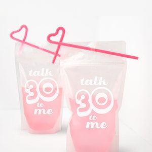 Custom 30th Birthday Drink Pouch Party Favors Adult Drink Pouches Booze Bag with Black or Pink Straw - White