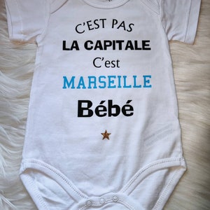 Body bébé c'est pas la capital c'est Marseille bébé cadeau naissance image 2