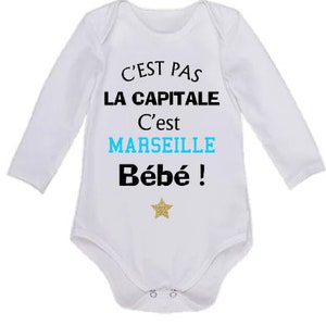 Body bébé c'est pas la capital c'est Marseille bébé cadeau naissance image 1
